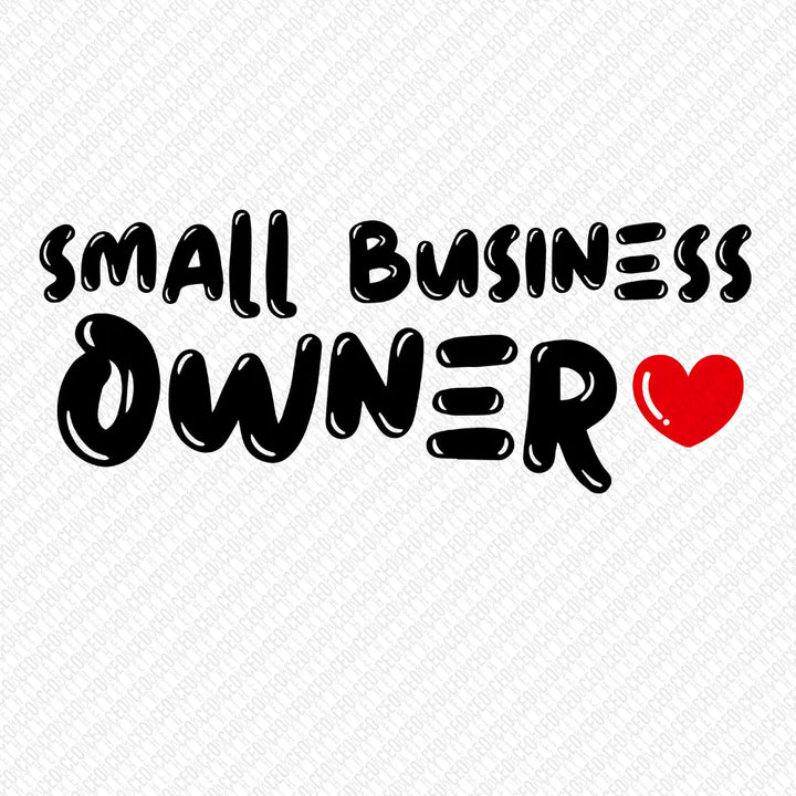Small Business Owner – DTF Transfer