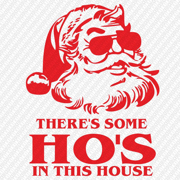 Ho’s In This House – DTF Transfer