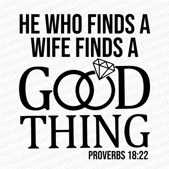 He Who Finds a Good Wife Finds A Good Thing – DTF Transfer Set