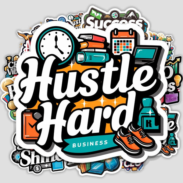 Hustle Hard Sticker