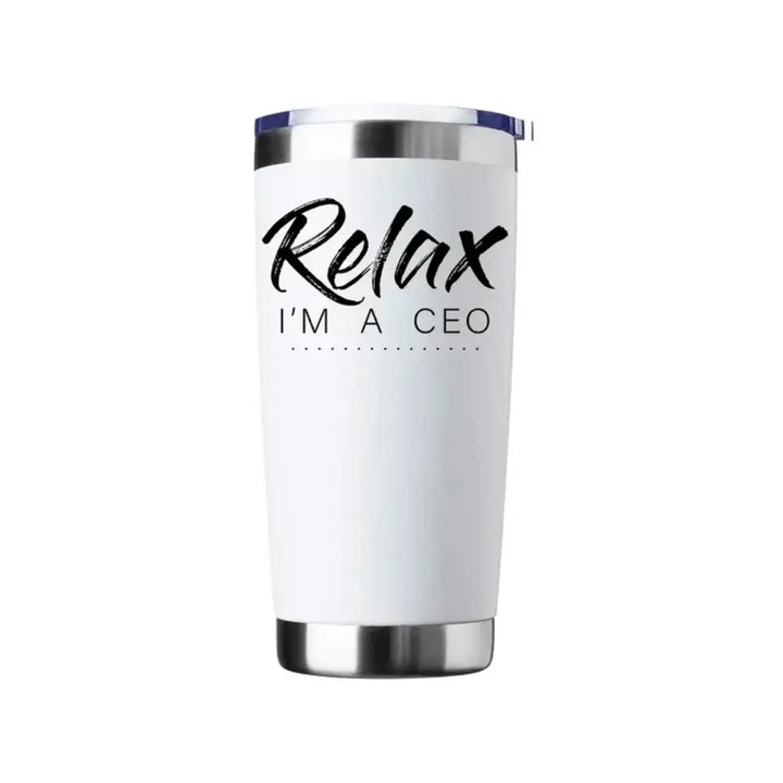 Relax I'm A CEO 20oz Insulated Vacuum Sealed Tumbler