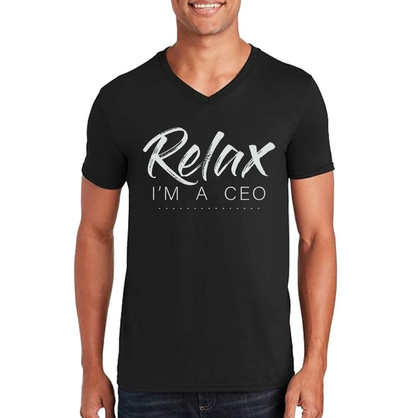 Relax I’m CEO Men’s Unisex V-Neck T-shirt