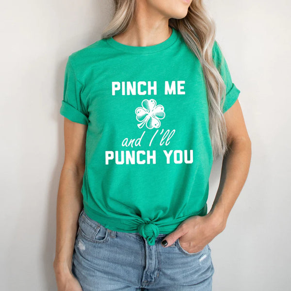 Pinch Me & I’ll punch You St. Patty’s – DTF Transfer