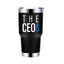 May include a black  30oz stainless steel insulated tumbler with “The CEO” printed in bold lettering and a secure lid for hot or cold beverages.