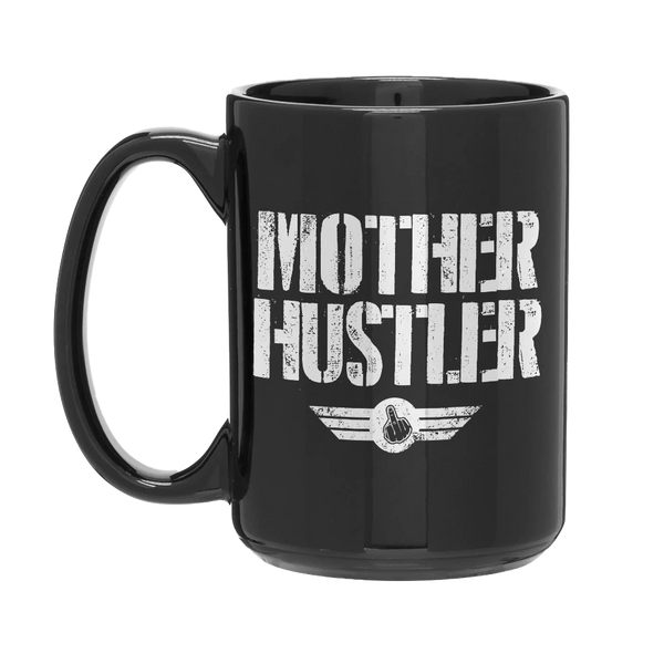 Mother Hustler Mug 15oz