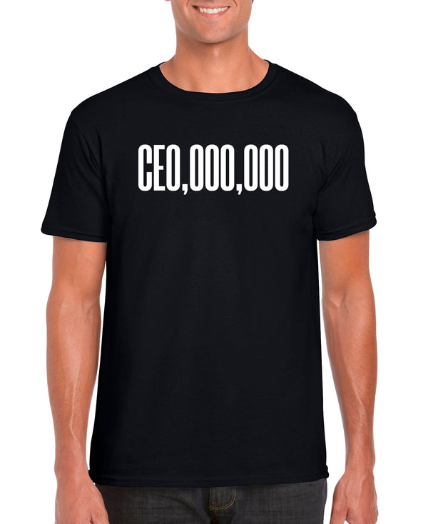 $10 Special | CEO,000,000 Men's T-Shirt