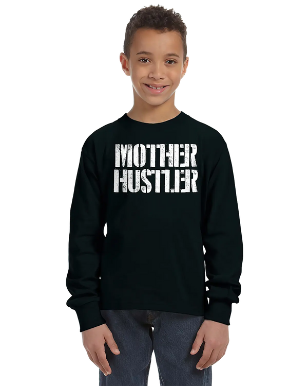 Mother Hustler Unisex Kids Long Sleeve T-Shirt