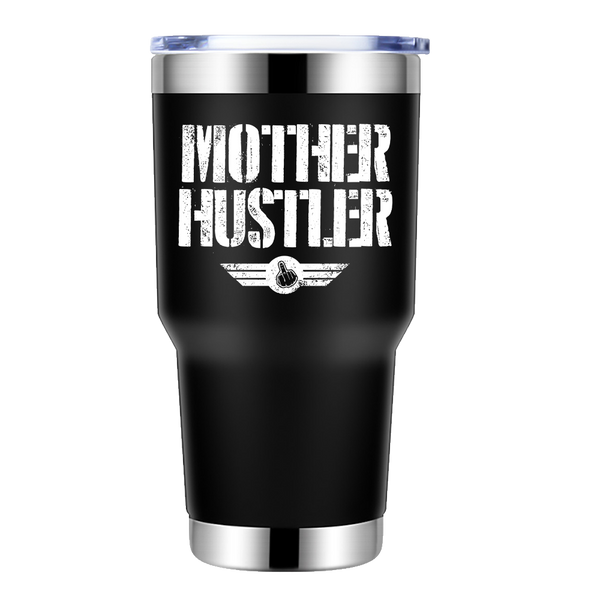 Mother Hustler 30oz Insulated Vacuum Sealed Tumbler Black