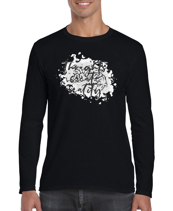 Thoughts Create Reality Men's Long Sleeve Shirt