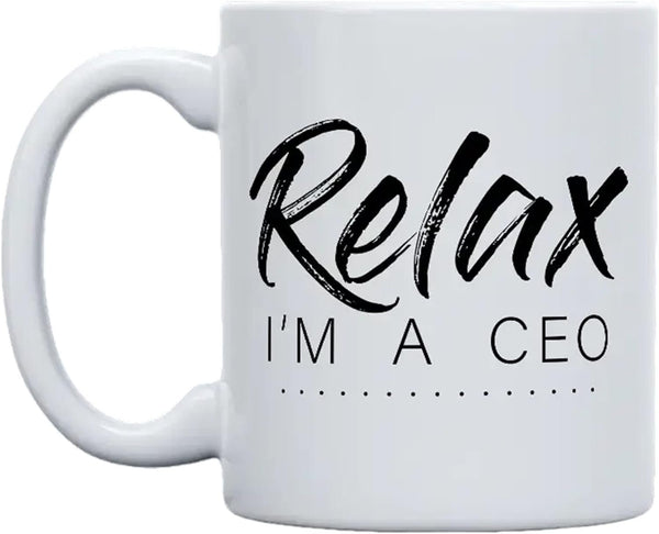 Relax I'M A CEO 11oz Coffee Mug