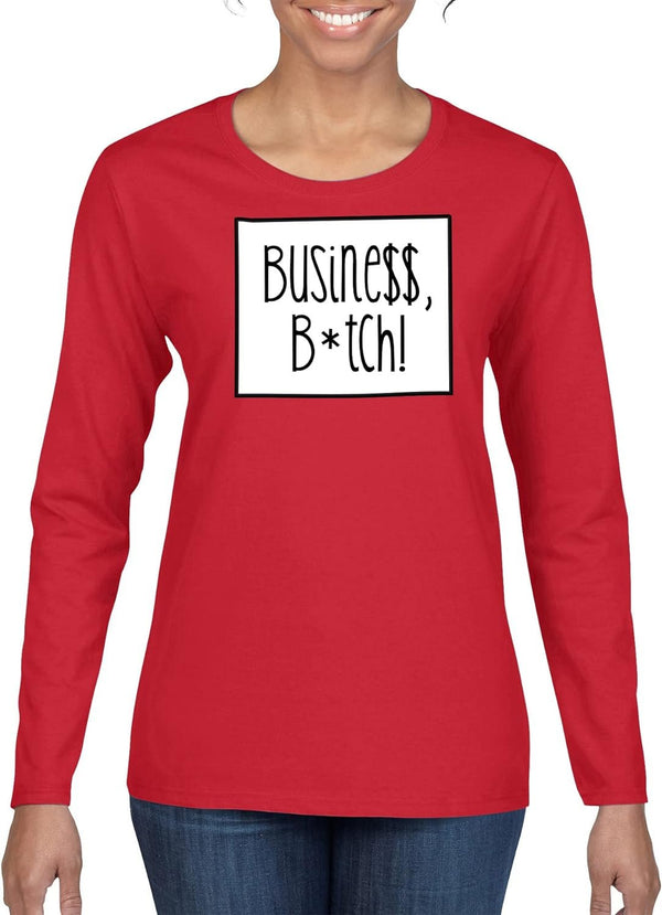 THE CEO Busine$$ B*tch Women’s Long Sleeve Shirt